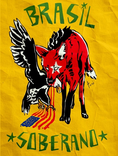 Arte política com fundo amarelo e os dizeres "BRASIL" e "SOBERANO". A ilustração mostra uma águia atacando um lobo guará vermelho (com uma estrela branca na testa), que sangra sobre uma bandeira dos Estados Unidos.
