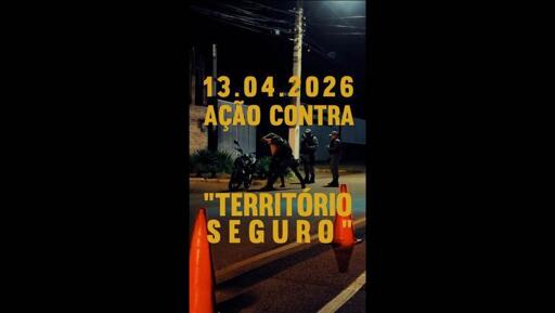 13.04.2026
Ação contra "território seguro"