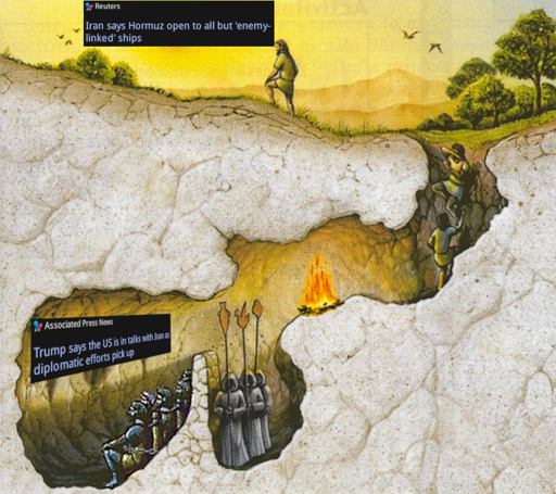 meme depicts Plato's Cave with the shadows on the cave wall showing "Associated Press News - Trump says the US is in talks with Iran as diplomatic efforts pick up"; over the sun shining at the surface is "Reuters - Iran says Hormuz is open to all but 'enemy-linked' ships"