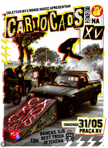 Cartaz. Foto (com efeitos de cor e textura, não é uma foto simples) de um carro com uma rampa na frente e um skatista pulandoi por cima. Título "Cariocaos 2026 na XV. " Selo na parte de baixo "Domingo 31/05 Praça XV". Imagem tirada do instageam. No cantinho inferior esquerdo tem o ícine da banda Partido da Classe Perigosa, que curtiu o post. 